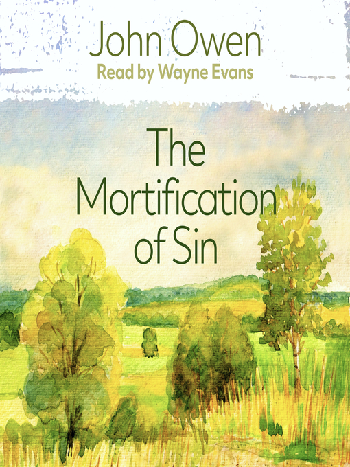 Title details for The Mortification of Sin by John Owen - Available
